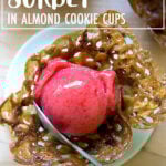 strawberry sorbet in almond butterscotch cookies cups